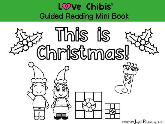 Love Chibis® Guided Reading Mini Book This is Christmas!
